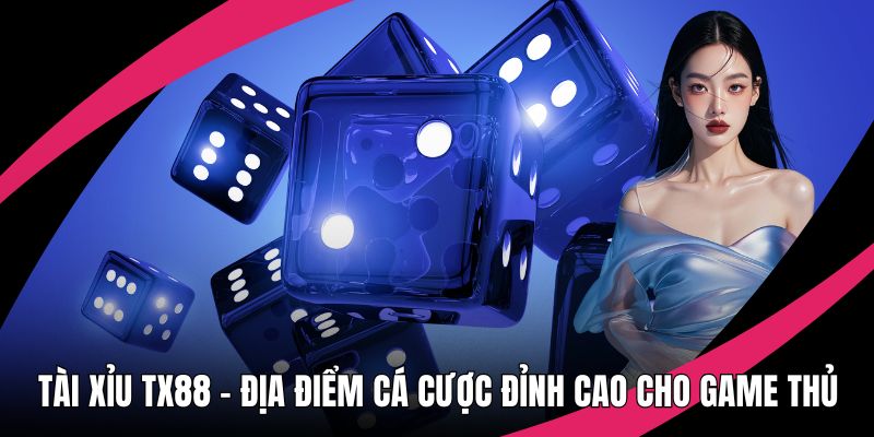Tài xỉu TX88
